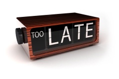 Too late - conceptual alarm clock showing that you are too late